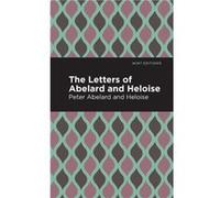 The Letters of Abelard and Heloise by Heloise Heloise (Auteur)