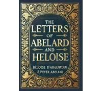 The Letters Of Abelard And Heloise (Collector's Edition) (Laminated Hardback With Jacket)