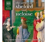 The Letters of Abelard and Heloise [Gunnar Cauthery: Alison Pettitt: David Rintoul] [Naxos Audiobooks: NA0304] - [Version Originale] Inconnu (Auteur)