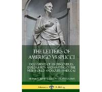 The Letters Of Amerigo Vespucci