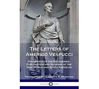 The Letters Of Amerigo Vespucci