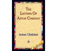The Letters Of Anton Chekhov