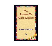 The Letters Of Anton Chekhov
