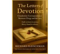 The Letters of Devotion: Clandestine Correspondence Between Clergy and the Laity