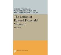 The Letters Of Edward Fitzgerald, Volume 3