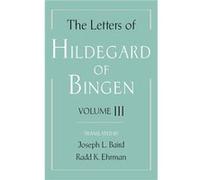 The Letters of Hildegard of Bingen Volume III by Hildegard of Bingen Hildegard of Bingen (Auteur)
