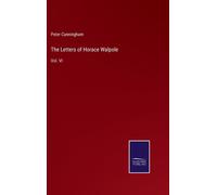 The Letters Of Horace Walpole