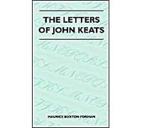 The Letters Of John Keats