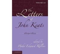 The Letters of John Keats: Volume 2, 1819-1821 - [Version Originale] Hyder Edward Rollins (Auteur)