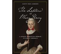 The Letters of Mary Penry: A Single Moravian Woman in Early America