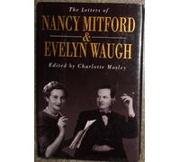 The Letters of Nancy Mitford and Evelyn Waugh