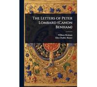 The Letters of Peter Lombard (Canon Benham)