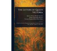 The Letters of Queen Victoria
