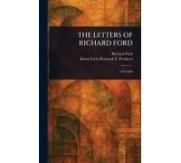 The Letters Of Richard Ford