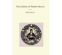 The Letters of Robert Burns