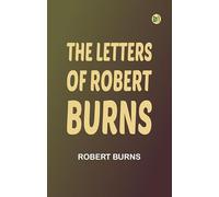 The Letters of Robert Burns