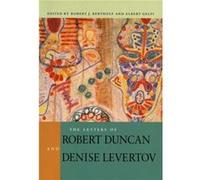The Letters of Robert Duncan and Denise Levertov by Albert Gelpi Albert Gelpi, Robert Bertholf, Robert J. Bertholf (Auteur)