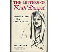The Letters of Ruth Draper: 1920-1956- a Self-Portrait of a Great Actress
