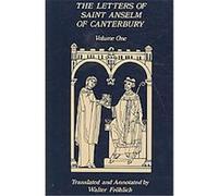 The Letters of Saint Anselm of Canterbury, Cistercian Studies Series