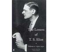 The Letters Of T. S. Eliot Volume 5: 1930-1931 (Hardcover) John Haffenden, T S Eliot, Valerie Eliot, Matthew Hollis (Auteur)