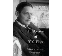 Letters Of T S Eliot Vol 6 1932-1933