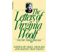 The Letters of Virginia Woolf, Volume III, 1923-1928