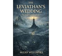 THE LEVIATHAN'S WEDDING: The Fogline Conspiracy