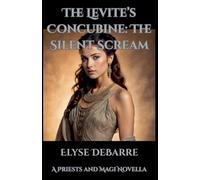 The Levite's Concubine: The Silent Scream
