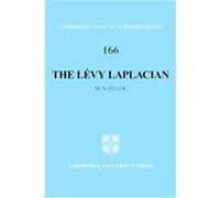 The Levy Laplacian, Cambridge Tracts in Mathematics M. N. Feller (Auteur)