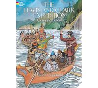 The Lewis and Clark Expedition Coloring Book