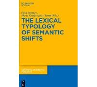 The Lexical Typology Of Semantic Shifts