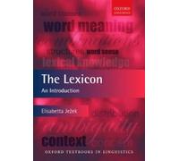 The Lexicon: An Introduction (Oxford Textbooks in Linguistics) [Paperback] NEUF