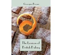 The Lexicon Of British Baking: Cakes (Lexicon Of Cooking)