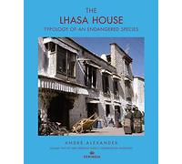The Lhasa House: Typology of an Endangered Species