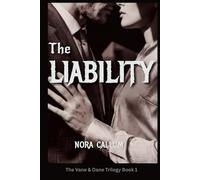 The Liability: An Enemies-to-Lovers Slow-Burn Office Romance