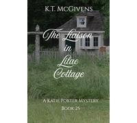 The Liaison in Lilac Cottage: A Katie Porter Mystery