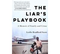 The Liar's Playbook A Memoir of Family and Crime - Leslie Bradford-Scott - Simon & Schuster - ebook (ePub) - Livre