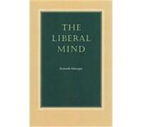 The Liberal Mind Kenneth Minogue (Auteur)