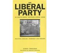 The Liberal Party in South-West Britain Since 1918 Garry Tregidga (Auteur)