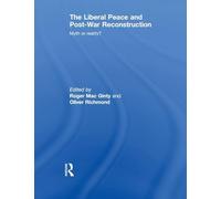 The Liberal Peace and Post-War Reconstruction
