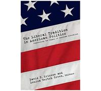 The Liberal Tradition In American Politics