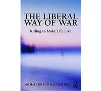 The Liberal Way of War, Global Horizons Julian Reid, M. DILLION (Auteur)