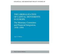 The Liberalization Of Capital Movements In Europe