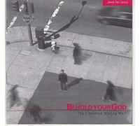 The Liberated Wailing Wall - Behold Your God (US [Import]