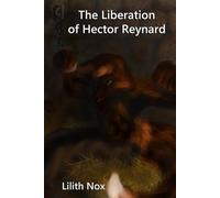 The Liberation of Hector Reynard
