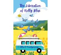 The Liberation of Holly Blue