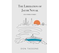 The Liberation of Jacob Novak: And Other Stories