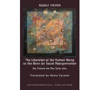 The Liberation Of The Human Being As The Basis For Social Reorganisation