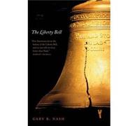 The Liberty Bell - Gary B. Nash - Yale University Press - Livre en Anglais - Paperback Gary B. NashGary B. Nash (Auteur)