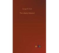 The Liberty Minstrel